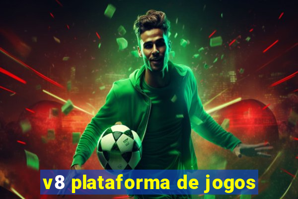 v8 plataforma de jogos